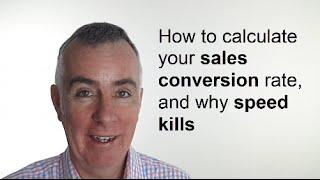 How to calculate your sales conversion rate (II), and why speed kills