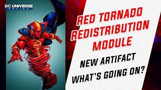 DCUO: Red Tornado Redistribution Module Status?