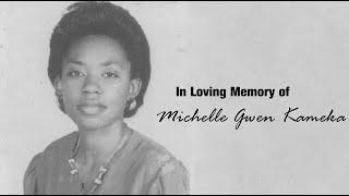 In Loving Memory of Michelle Gwen Kameka