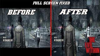 How To Fix Full Screen Issue In The Evil Within Game - 100% Working 2024