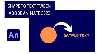 Shape to Text Tween || Adobe Animate 2022