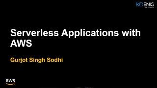 Learn SERVERLESS APPLICATIONS WITH AWS online | AWS tutorial | Koenig Solutions