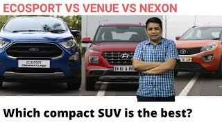 Ford Ecosport vs Hyundai Venue vs Tata Nexon - see which compact SUV is best?