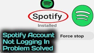 Fix Spotify Account Not Logging In Problem Solved 2024