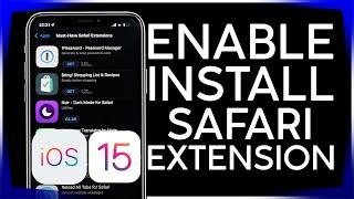 How to Enable and Install Safari Extension on iOS 15 iPhone iPad 2021 #safariextension