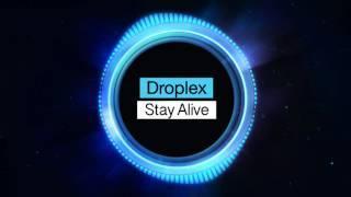 Droplex Stay Alive [ Minimal Techno ]