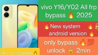 vivo Y16 /Y02/Y02t frp unlock  bypass only bypass  unlock 2min new update android version  100%