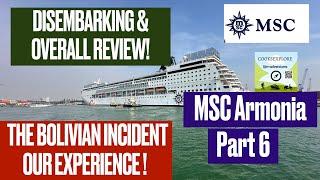 Disembarking & Overall Review: MSC Armonia - The Bolivian Incident (part 6)