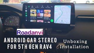 ROADANVI ANDROID CAR STEREO FOR THE 5TH GEN RAV4'S. UNBOXING/INSTALLATION