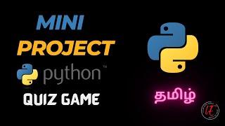 Mini project using python | Quiz game | Tamil | Learn with Esprit