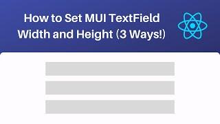 How to Set MUI TextField Width and Height (3 Ways!)