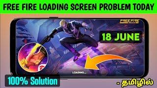 Free Fire Loading Problem | Free Fire Loading Problem Today | Free Fire Not Open Today Tamil