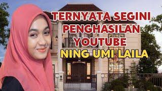 MAKIN KAYA || SEGINI GAJI NING UMI LAILA DARI YOUTUBE