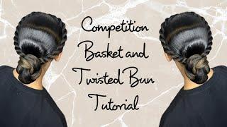 Competition Basket and Twisted Bun Tutorial