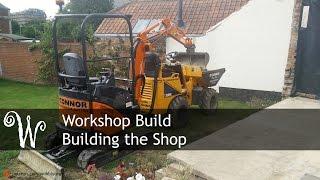 Workshop Build -  Building the Shop