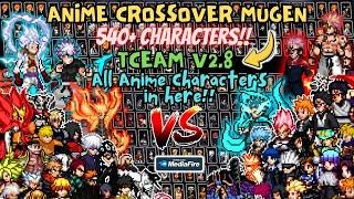 RELEASE‼️ NEW ANIME CrossOver TCEAM V2.8 Mugen [540+ Characters] - BvN Deluxe Edition Update 2024