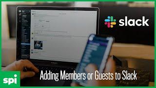 How to Add Members or Guests Into Your Slack Workspaces or Use Slack Connect