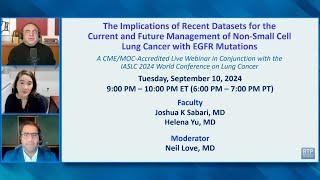 The Implications of Recent Datasets for the Current and Future Management of NSCLC EGFR Mutations