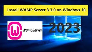 How to Install WAMP Server 3.3.0 on Windows 10 | Step-by-Step Installation guide