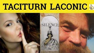  Taciturn Laconic - Taciturn Meaning - Laconic Examples - Formal Literary English