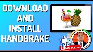 How to Download and Install HandBrake?