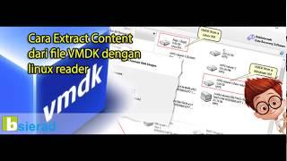 Cara Extract Content dari file VMDK dengan linux reader