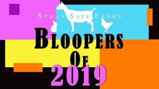 2019 Goat Blooper Video | Syman Says Farms