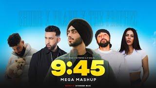 9:45 - Prabh ft. Diljit Dosanjh | Mega Mashup | Afterhour Music | Punjabi Mashups 2024