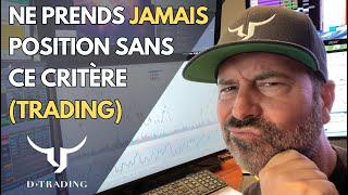 Ne prends JAMAIS position sans ce CRITÈRE (TRADING)