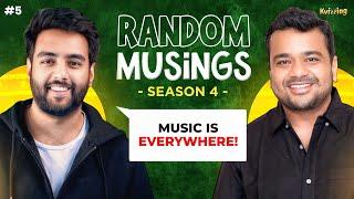 Random Musings S4E5 with @YashrajMukhateOfficial I Podcast I Conversation I Kumar Varun I Music