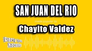 Chayito Valdez - San Juan Del Rio (Versión Karaoke)