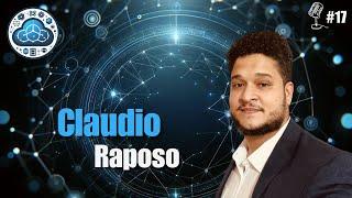 #17 Episódio com Cláudio Filipe Lima Raposo