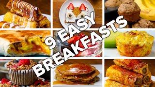 9 Easy & Delicious Breakfasts