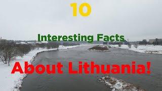 10 Interesting Facts About Lithuania! 