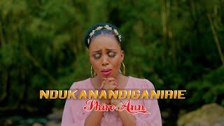 Shiro Ann -NDUKANANDIGANIRIE