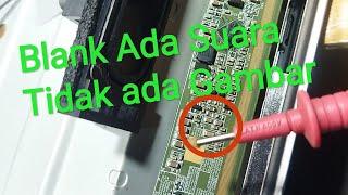 TV LED ada suara tidak ada gambar/Blank (32LH510D)