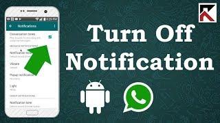 How To Turn Off WhatsApp Notifications Android