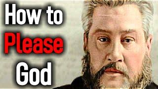 How to Please God - Charles Spurgeon Sermons