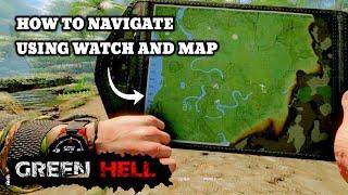 Green Hell How to use WATCH and MAP #GreenHellTips