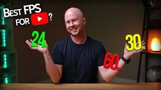 24fps vs 30fps vs 60fps - What is THE Best Frame Rate for YouTube?  (Part 1/5)