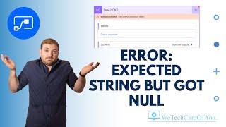 Power Automate -  Parse JSON Error - Invalid type.  Expected String but got Null