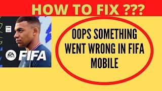 Fix Fifa Mobile App Oops Something Went Wrong Error | Fix Fifa Mobile something went wrong error |