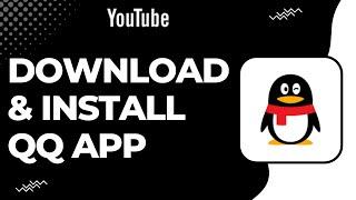 How To Download & Install QQ App !