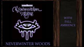 Neverwinter Nights | Neverwinter Woods | Fall Ambience