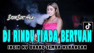 DJ | RINDU TIADA BERTUAN