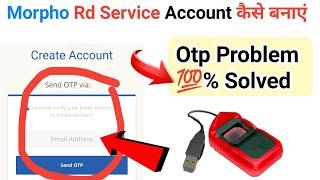 morpho RD service account create | OTP problem 100% solved  | RD service अकाउंट कैसे बनाये | 2021