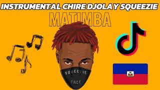 INSTRUMENTAL MATIMBA CHIRE DJOLAY SQUEEZIE VIBE X SQUEEZIE FACE