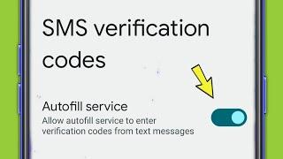 How to Enable SMS Verification Code Autofill Service in Android Phone