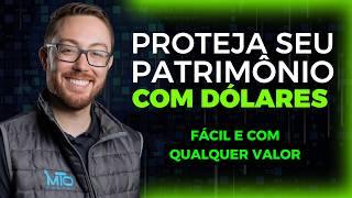 PROTEÇÃO EM DÓLAR DE RENDA FIXA, AÇÕES E OPÇÕES | METÓDO FÁCIL E COMPLETO