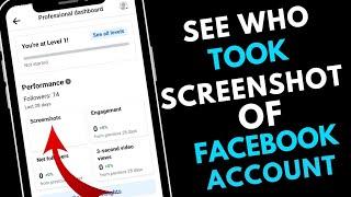 How to See if Someone Took Screenshot of Your Facebook Account (2023) (Facebook New Update)